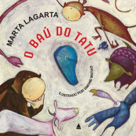 Title: O baú do tatu, Author: Marta Lagarta