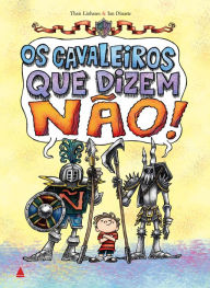 Title: Os cavaleiros que dizem não!, Author: Thais Linhares