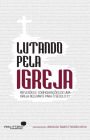 Lutando pela igreja