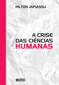 Title: A crise da ciências humanas, Author: Hilton Japiassu
