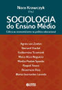 Sociologia do ensino médio: Crítica ao economicismo na política educacional