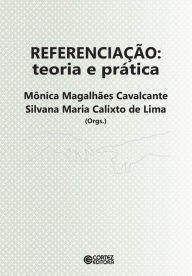 Title: Referenciação: Teoria e prática, Author: Mônica Magalhães Cavalcante
