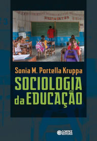 Title: Sociologia da educação, Author: Sonia M. Portella Kruppa