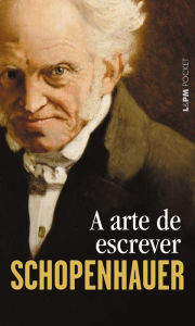 Title: A Arte de Escrever, Author: Arthur Schopenhauer
