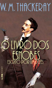 Title: O Livro dos Esnobes, Author: W.M. Thackeray