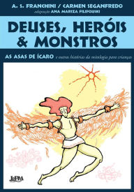 Title: Deuses, Heróis e Monstros: 