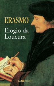 Title: Elogio da Loucura, Author: Erasmo de Rotterdam
