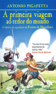 Title: A Primeira Viagem ao Redor do Mundo, Author: Antonio Pigafetta