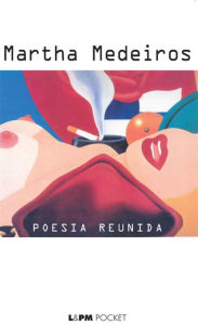 Title: Poesia Reunida, Author: Martha Medeiros