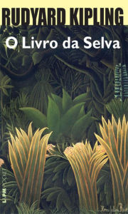 Title: Livro da Selva, Author: Rudyard Kipling