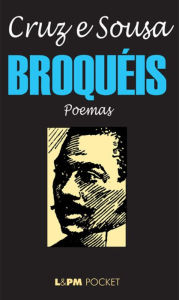 Title: Broquéis, Author: João da Cruz e Souza