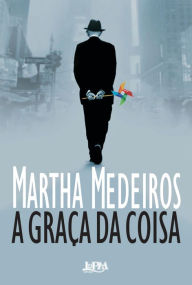 Title: A graça da coisa, Author: Martha Medeiros