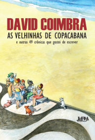 Title: As velhinhas de Copacabana, Author: David Coimbra