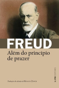 Title: Além do princípio de prazer, Author: Sigmund Freud