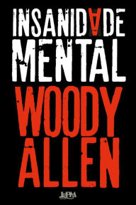 Title: Insanidade mental, Author: Woody Allen