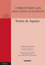 COMENTÁRIO AOS SEGUNDOS ANALÍTICOS: Expositio libri Posteriorum