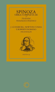 Title: Spinoza - Obra completa III, Author: J. Guinsburg