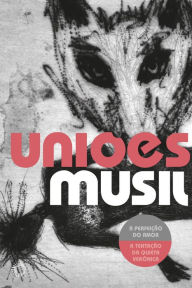 Title: Uniões, Author: Robert Musil