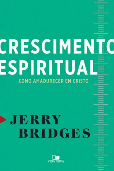 Crescimento espiritual: Como amadurecer em Cristo