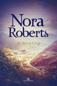 Title: A mentira, Author: Nora Roberts