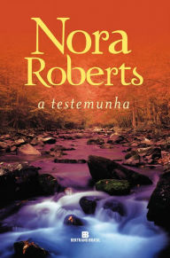Title: A testemunha, Author: Nora Roberts