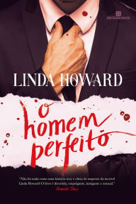 Title: O homem perfeito, Author: Linda Howard