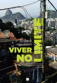 Title: Viver no limite: Território e multi/transterritorialidade em tempos de in-segurança e contenção, Author: Rogério Haesbaert