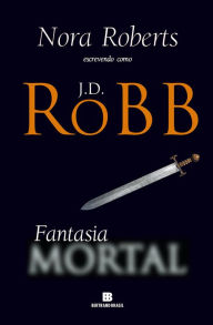 Title: Fantasia mortal, Author: J. D. Robb