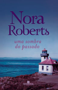 Title: Uma sombra do passado, Author: Nora Roberts