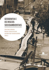 Title: Geografia e os riscos socioambientais, Author: Cristiane Cardoso