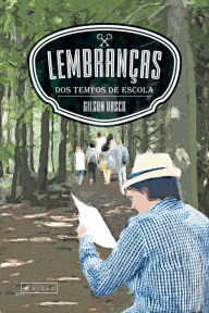 Title: Lembranças dos tempos de escola, Author: Gilson Vasco