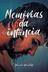 Title: Memórias da infância, Author: Jhunior Pandolfi