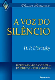 Title: A voz do silêncio, Author: H.P. Blavatsky