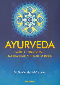 Title: Ayurveda, Author: Dr. Danilo Maciel Carneiro