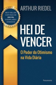 Title: Hei de vencer, Author: Arthur Riedel