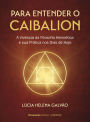 Para entender o Caibalion: A vivï¿½ncia da filosofia hermï¿½tica e sua prï¿½tica nos dias de hoje