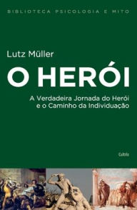 Title: O Herói - Nova Edição, Author: Lutz Muller