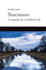 Title: Narcisismo, Author: Alexander Lowen