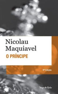 Title: O Prï¿½ncipe (ediï¿½ï¿½o de bolso), Author: Nicolau Maquiavel