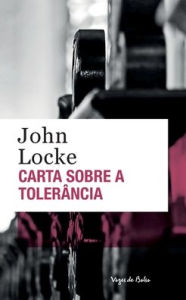 Title: Carta sobre a tolerância (edição de bolso), Author: John Locke