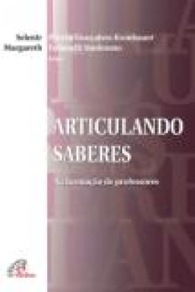 Articulando saberes: Na formação de professores