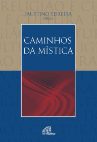 Title: Caminhos da mística, Author: Faustino Teixeira