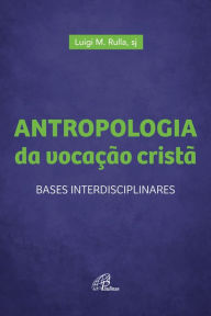 Title: Antropologia da vocação cristã, Author: Luigi M. Rulla