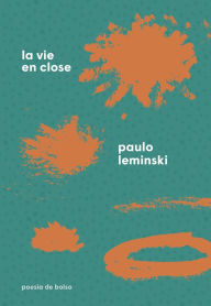 Title: La vie en close, Author: Paulo Leminski