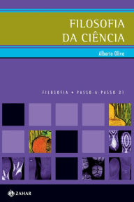 Title: Filosofia da Ciência, Author: Alberto Oliva