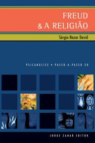 Title: Freud & a Religião, Author: Sérgio Nazar David
