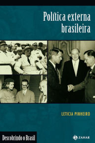 Title: Política externa brasileira, Author: Leticia Abreu Pinheiro