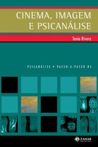 Title: Cinema, imagem e psicanálise, Author: Tania Rivera