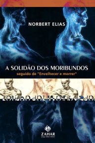 Title: A Solidão dos Moribundos, Author: Nobert Elias