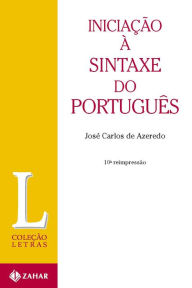 Title: Iniciação à sintaxe do português, Author: José Carlos de Azeredo